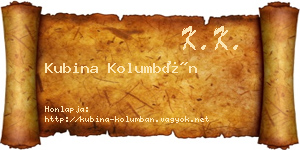 Kubina Kolumbán névjegykártya